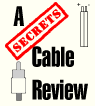 Click Here to Go to Index for All Cable Reviews