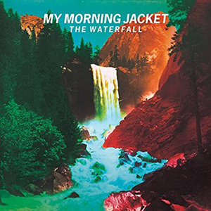 A Collection of New Vinyl for the Audiophile - June, 2015 - My Morning Jacket